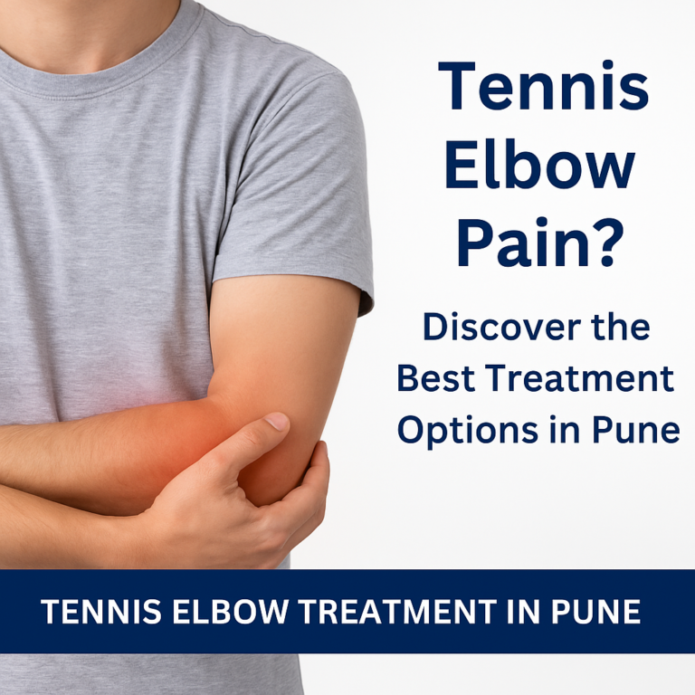Tennis Elbow Pain? Discover the Best Treatment Options in Pune